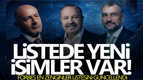Türkiye’nin en zenginleri listesi güncellendi! İşte Forbes tarafından açıklanan en zengin 10 iş insanı
