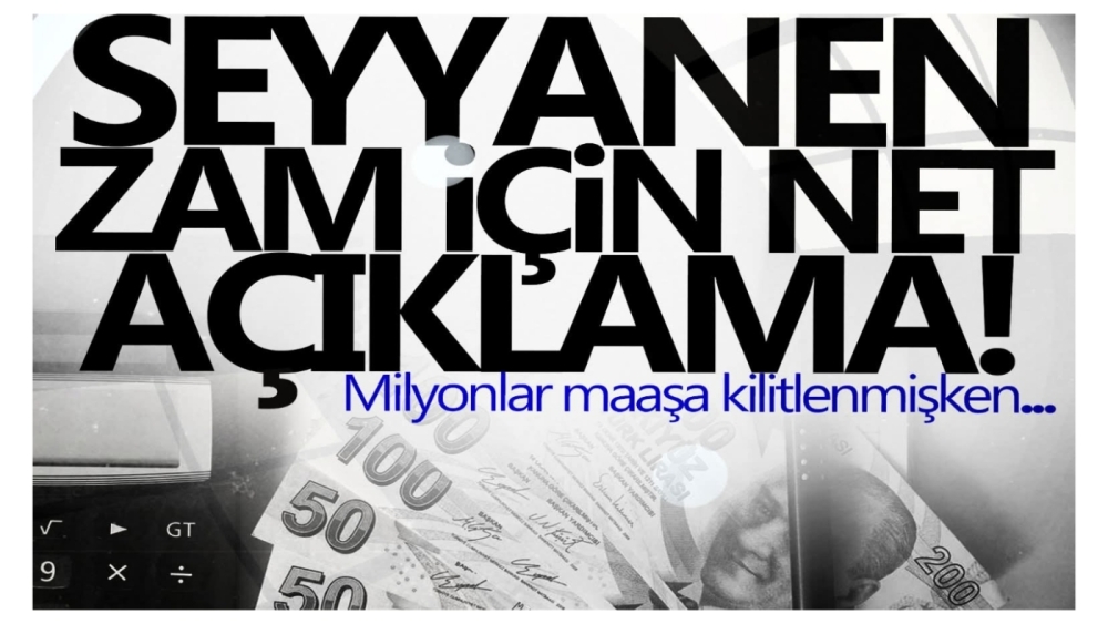 Uzman isim seyyanen zam için net konuştu! Memuru, memur emeklisi...