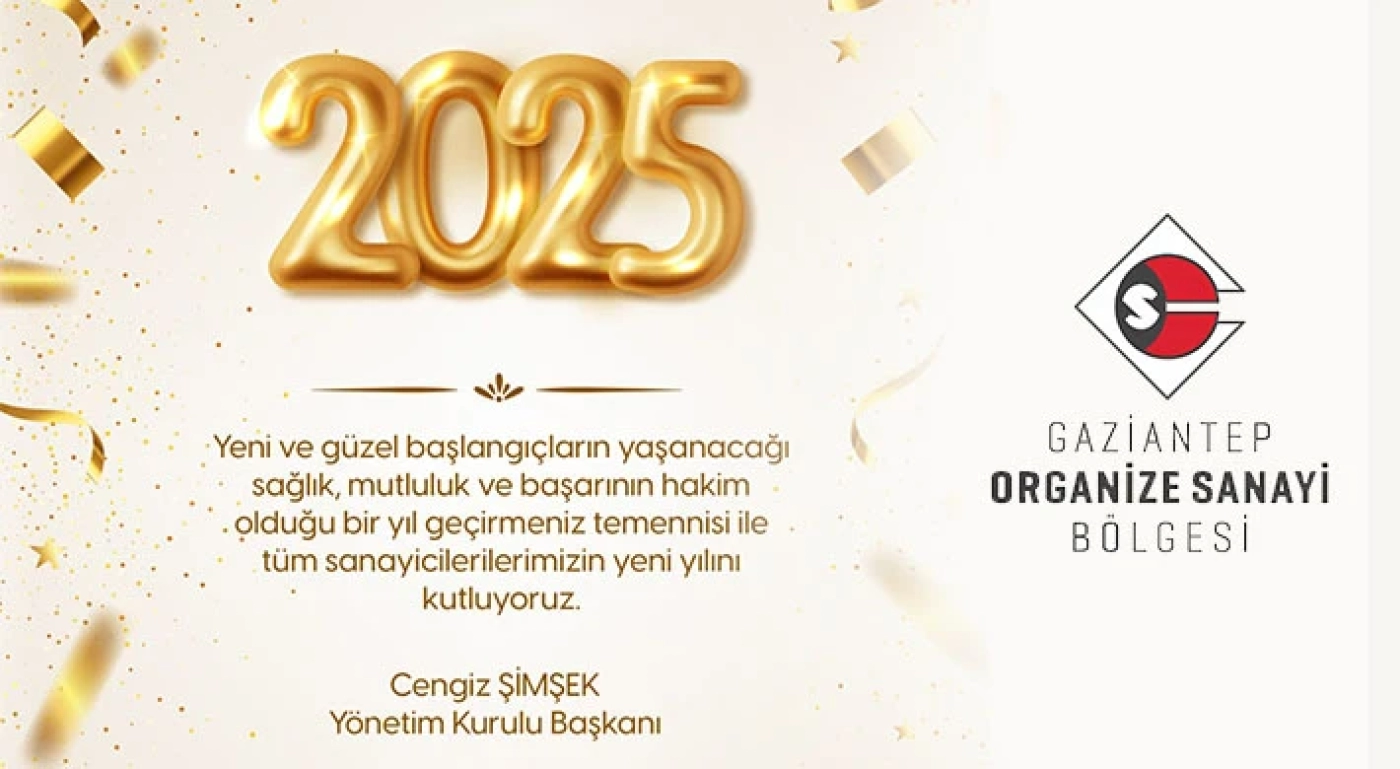 gaziantep-organize-bolgesi-yeni-yil-mesaji-1735718548-i677506afe34b9.webp