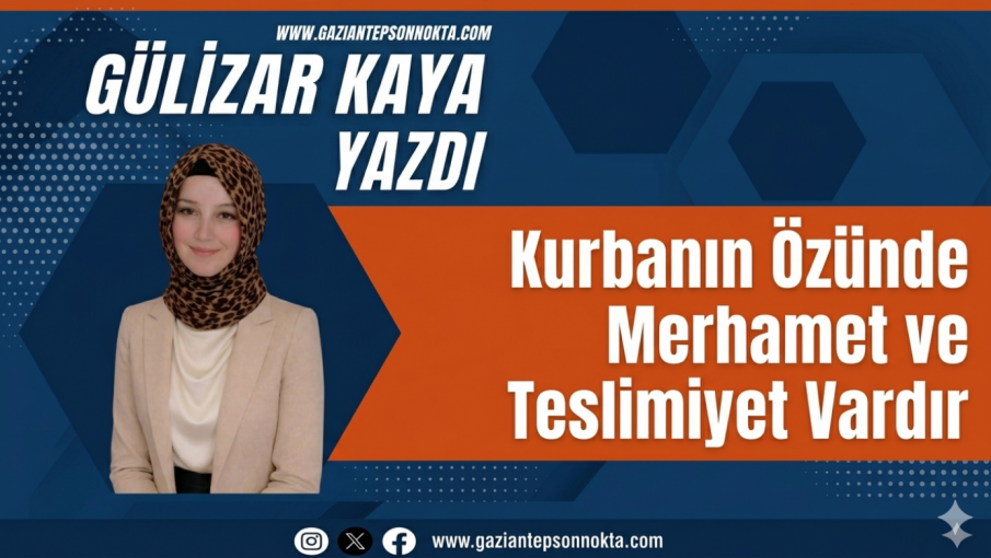 Kurbanın Özünde Merhamet ve Teslimiyet Vardır
