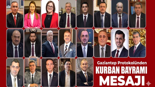 Gaziantep protokolünden Kurban Bayramı mesajları yayımlandı.