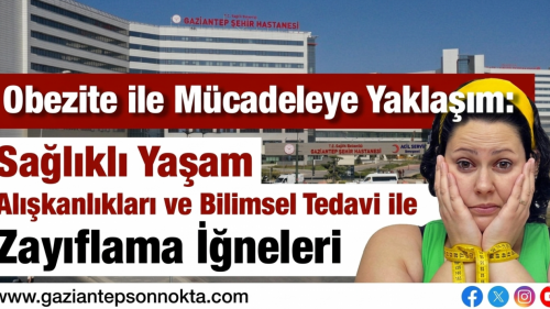 Sağlık Dünyası Obezite ile Mücadeleye Yaklaşım: Sağlıklı Yaşam Alışkanlıkları ve Bilimsel Tedavi ile Zayıflama İğneleri