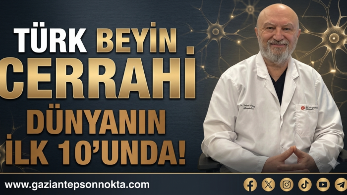 TÜRK BEYİN CERRAHI DÜNYANIN İLK 10’UNDA!