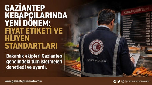 Gaziantep'te Fahiş Fiyat Denetimi: 8 İşletme Hakkında Tutanak Tutuldu