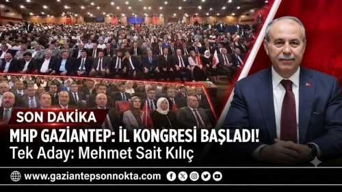 MHP Gaziantep İl Kongresi’nde “Kardeşlik Kalbimizde, Gelecek Aklımızda” Mesajı