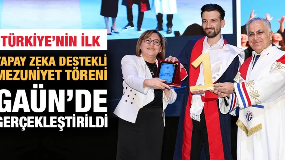 YAPAY ZEKA DESTEKLİ MEZUNİYET TÖRENİ GAÜN’DE GERÇEKLEŞTİRİLDİ