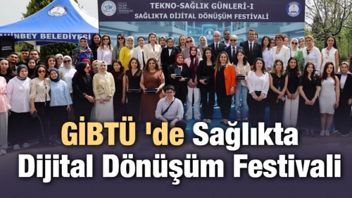 GİBTÜ 'de Sağlıkta Dijital Dönüşüm Festivali