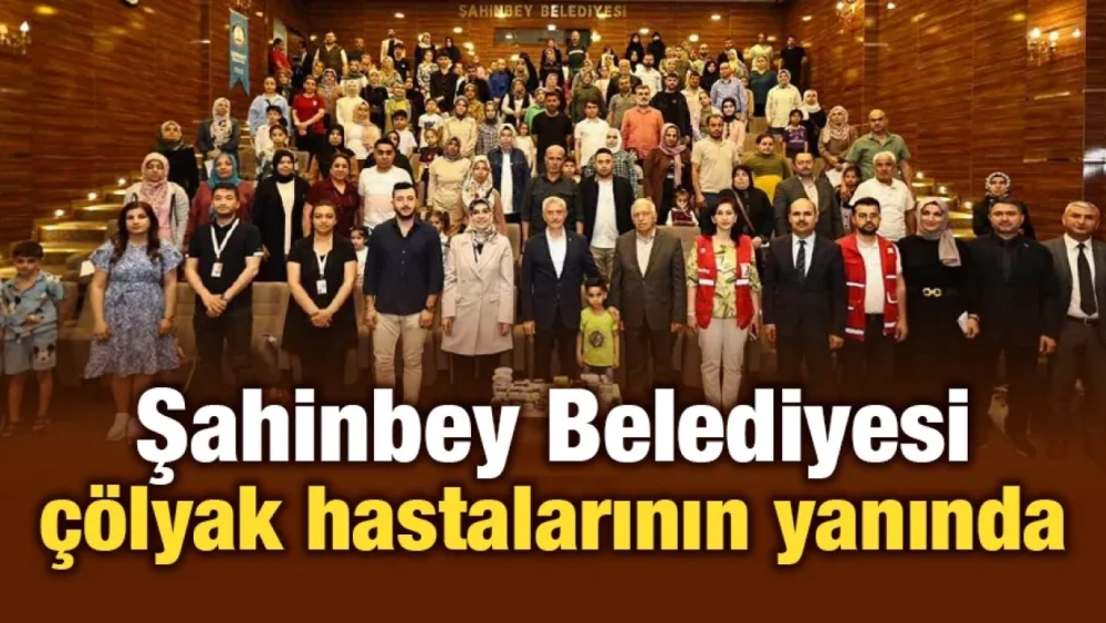 Şahinbey Belediyesi çölyak hastalarının yanında