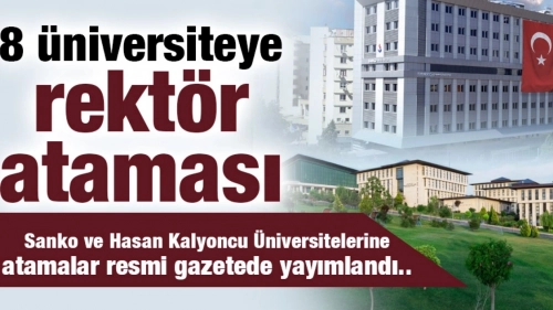 8 üniversiteye rektör ataması