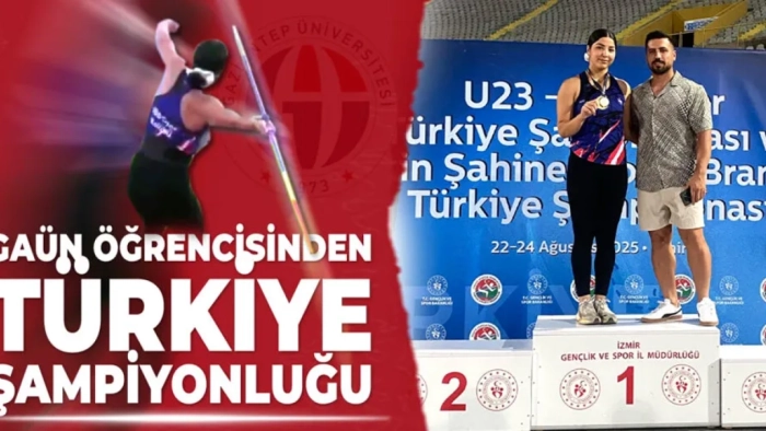 GAÜN ÖĞRENCİSİNDEN TÜRKİYE ŞAMPİYONLUĞU