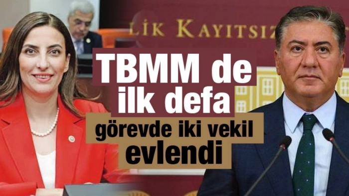 TBMM de ilk defa görevde iki vekil evlendi