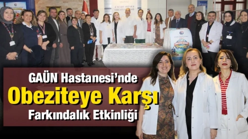 GAÜN Hastanesi’nde Obeziteye Karşı Farkındalık Etkinliği