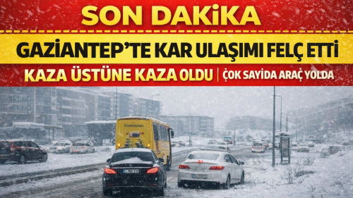 Gaziantep’te Kar Ulaşımı Felç Etti