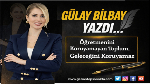 Öğretmenini Koruyamayan Toplum, Geleceğini Koruyamaz