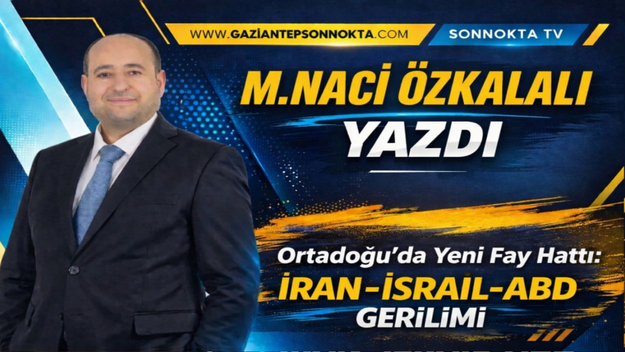 Ortadoğu’da Yeni Fay Hattı: İran–İsrail–ABD Gerilimi