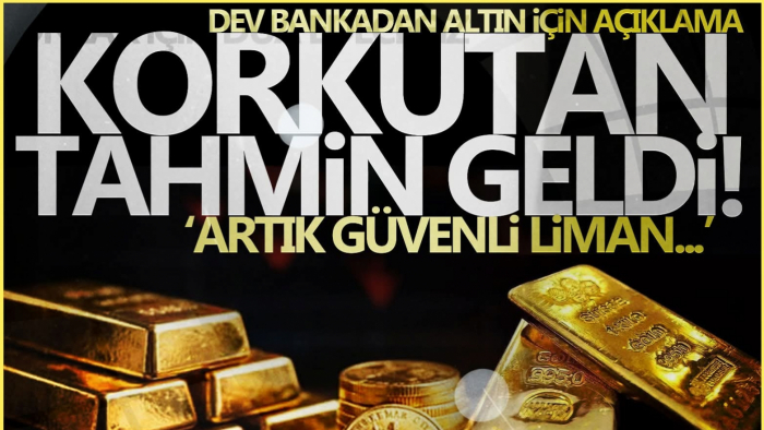 Dev bankadan altın için korkutan tahmin! Güvenli liman...