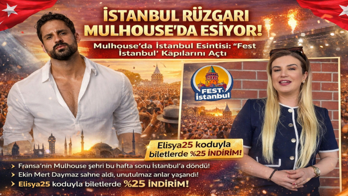 İstanbul Rüzgarı Mulhouse’da Esiyor! Mulhouse’da İstanbul Esintisi: “Fest İstanbul” Kapılarını Açtı