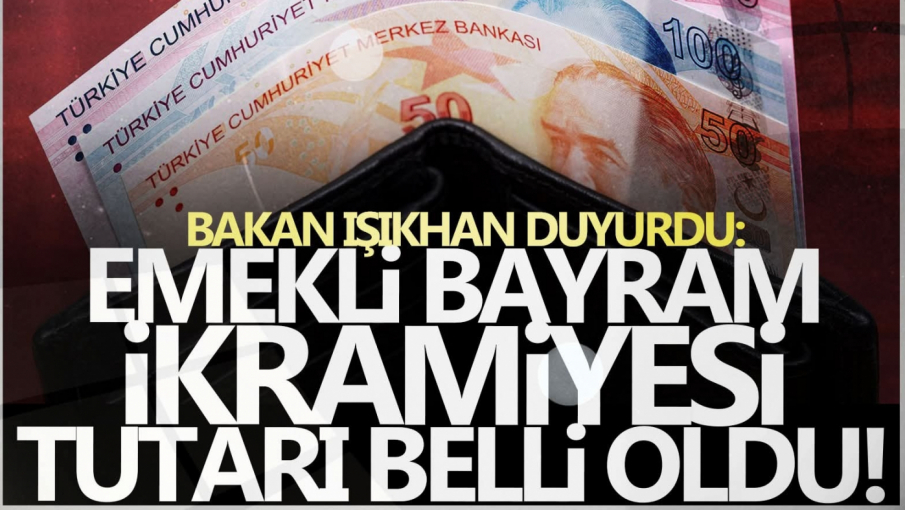 Bakan Işıkhan'dan emekliye bayram ikramiyesi açıklaması
