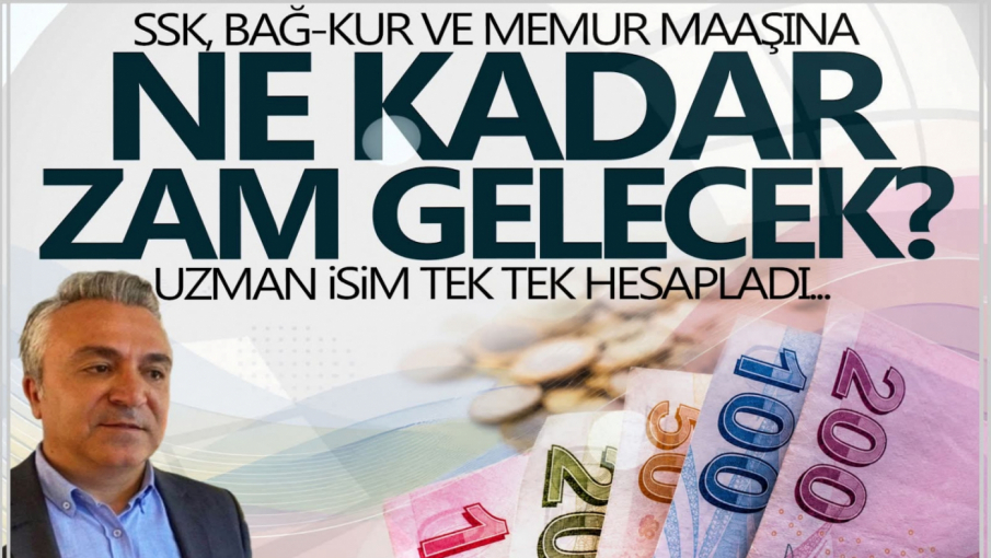 SSK, Bağ-Kur ve memur maaşına ne kadar zam gelecek? Özgür Erdursun hesapladı!