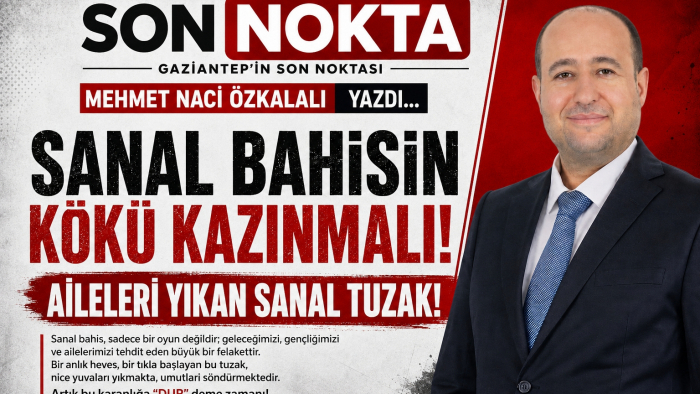 SANAL BAHİSİN KÖKÜ KAZINMALI: AİLELERİ YIKAN SANAL TUZAK!