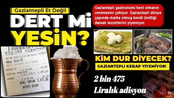 Gastronomi Gaziantep'te GASTROKAZIĞA döndü! 2 kişilik yemeğe 2 bin 475 lira hesap