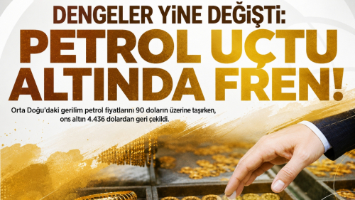 Dengeler yine değişti: Petrol yükseldi, altın geriledi