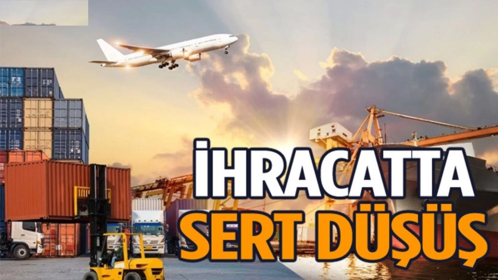 İHRACATTA DÜŞÜŞ SÜRÜYOR