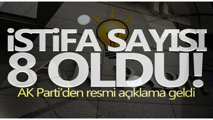 AK Parti’de Son 48 Saatte 8 İl Başkanı İstifa Etti