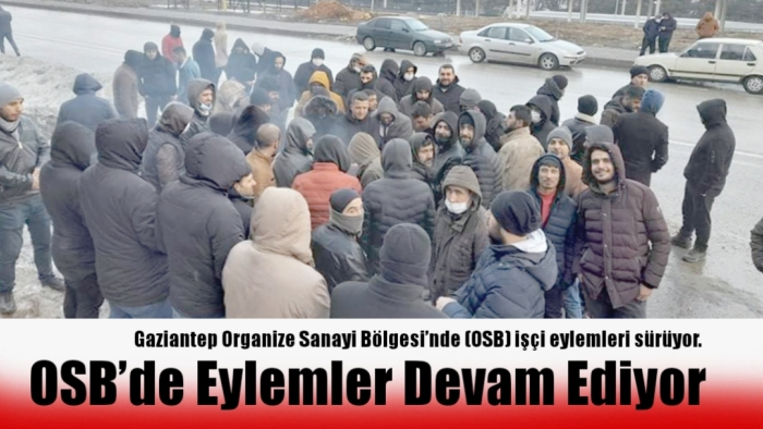 OSB’de Eylemler büyüyor!