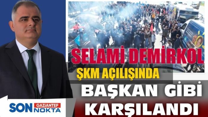 SELAMİ DEMİRKOL'DAN MİTİNG GİBİ AÇILIŞ