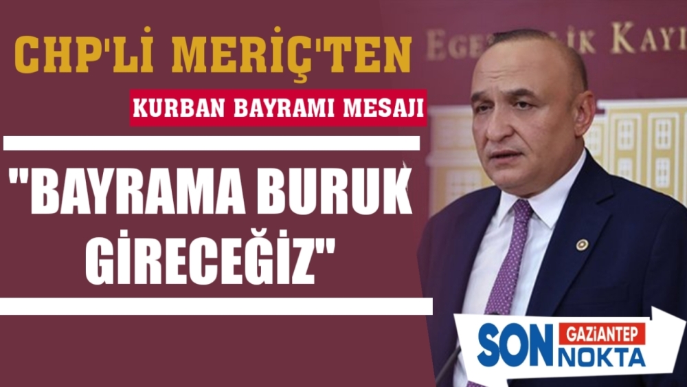 Milletvekili Meriç’in Kurban Bayramı Mesajı