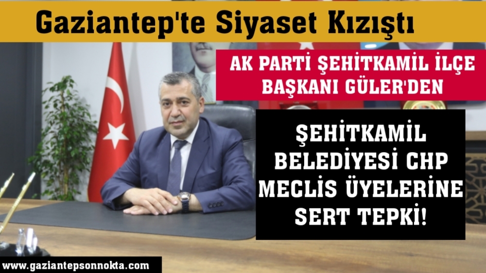 Gaziantep'te siyaset kızıştı