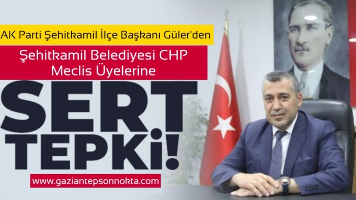 İsmail Güler’den CHP’lilere SERT TEPKİ