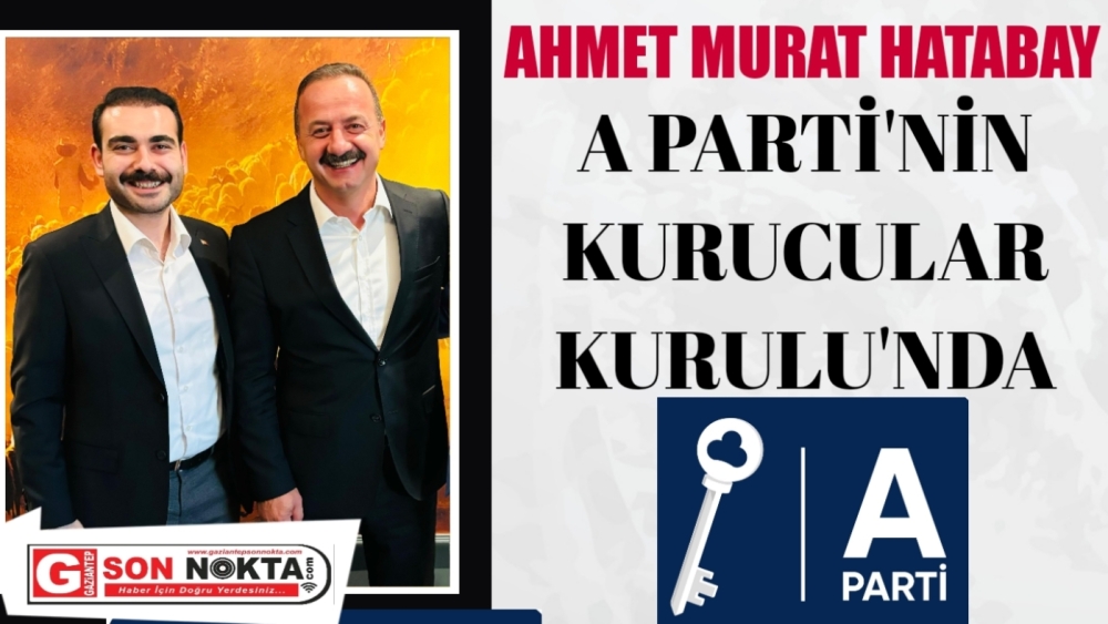 A Parti Kurucular Kurulu’nda Gaziantep’ten Dikkat Çeken Genç İsim