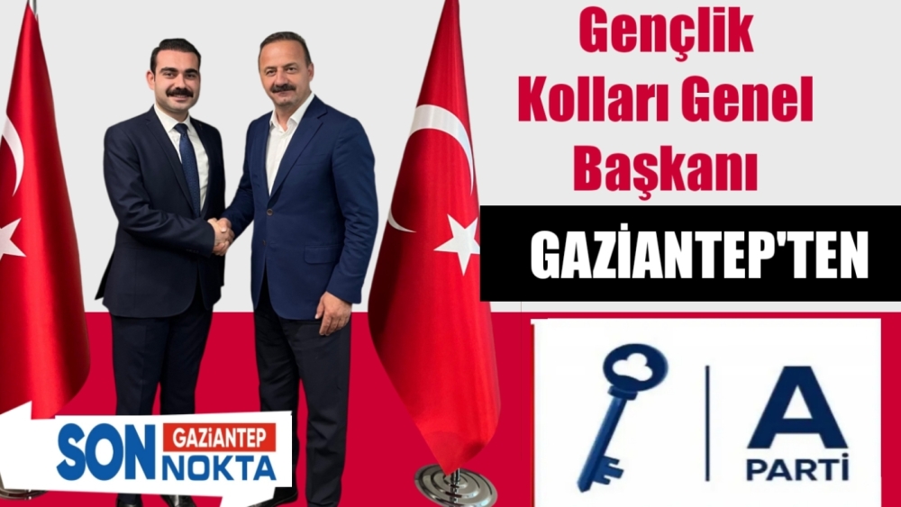 Gençlik Kolları Genel Başkanı Gaziantep’ten