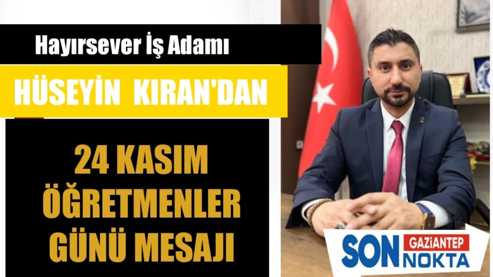 Kıran" "Öğretmen, eğitimin en temel bileşenidir"