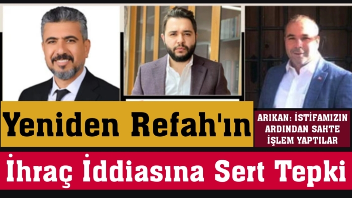 Yeniden Refah'ın ihraç iddiasına sert tepki