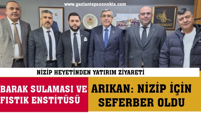 Arıkan: Nizip için seferber olduk