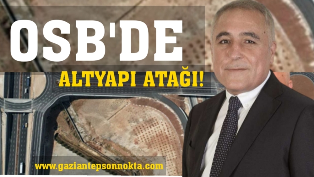 OSB'de altyapı atağı!