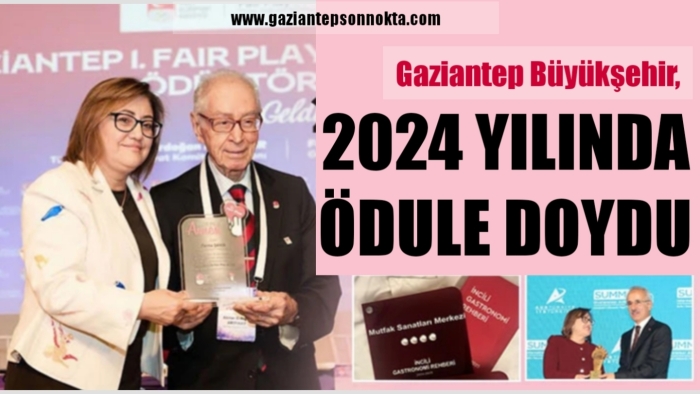 Gaziantep Büyükşehir, 2024 yılında ödüle doydu