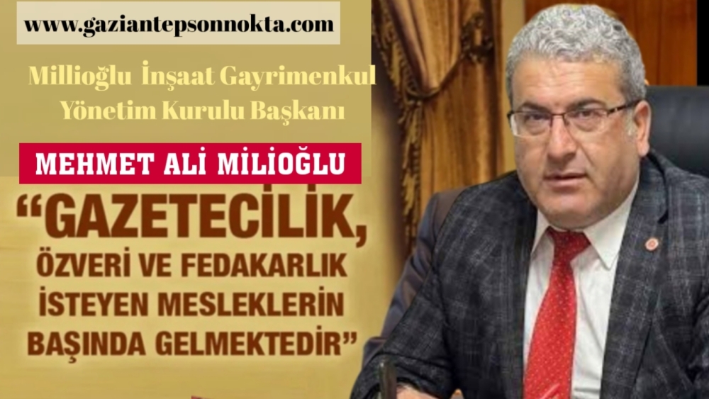 Mehmet Ali Millioğlu'dan 10 Ocak Çalışan Gazeteciler Günü mesajı