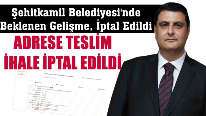 Şehitkamil’de Beklenen Gelişme, İptal Edildi…