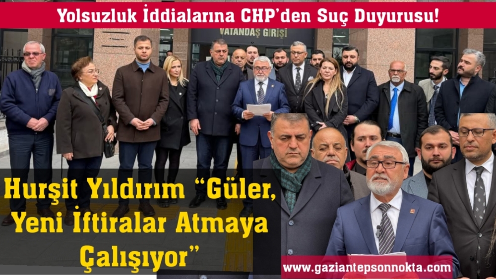 Yolsuzluk İddialarına CHP’li Yıldırım'dan Suç Duyurusu