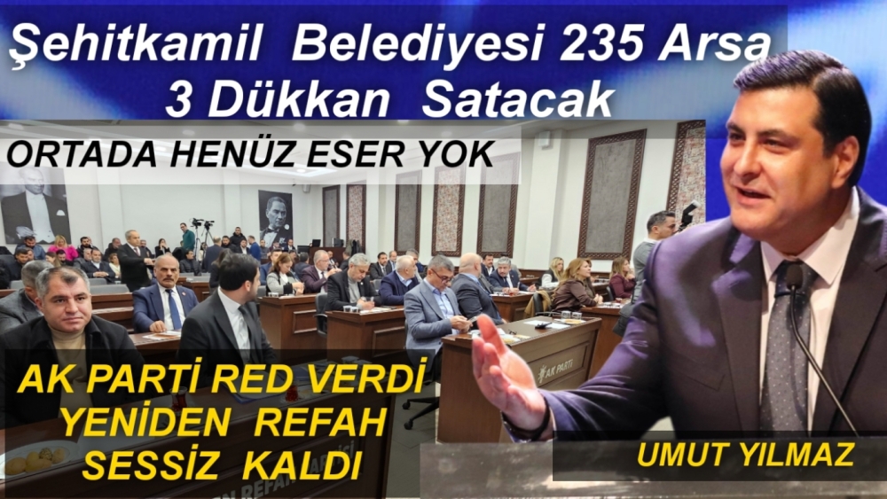 YİNE ŞEHİTKAMİL, YİNE SATLIK ARSA. 235  ARSA 3 DÜKKAN DAHA SATACAK