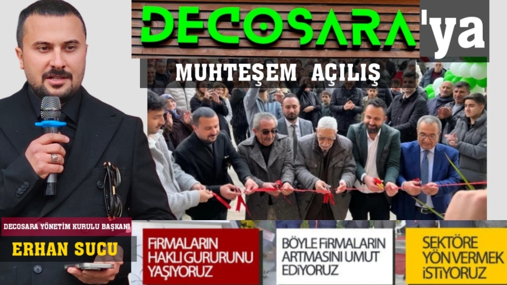 DECOSARA'DAN MUHTEŞEM AÇILIŞ