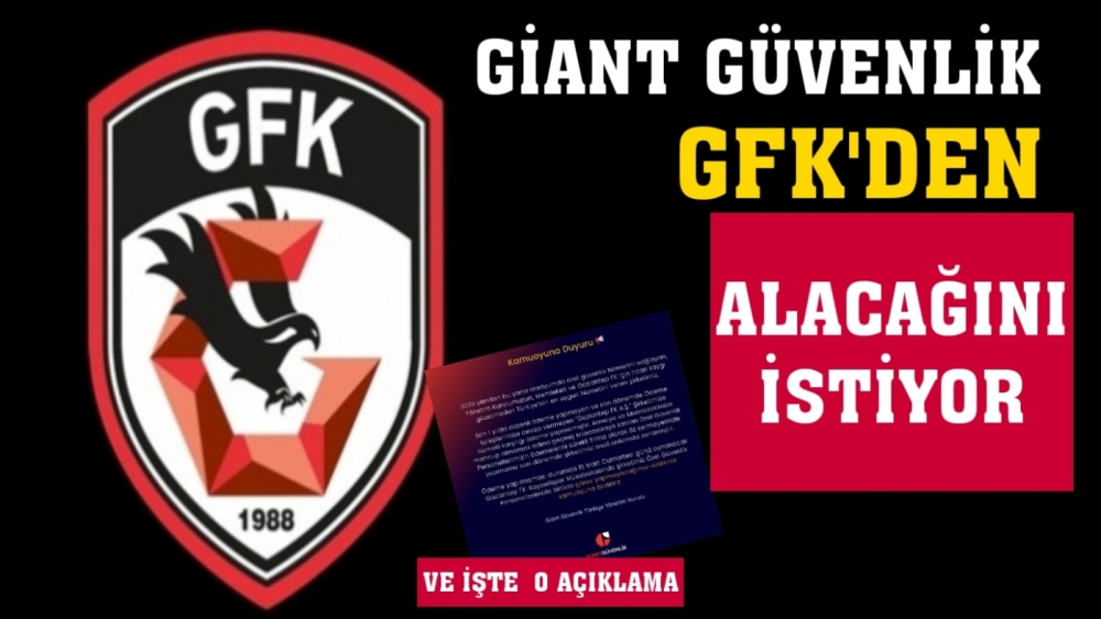 Giant Güvenlik, Gaziantep FK'dan alacağını istedi...