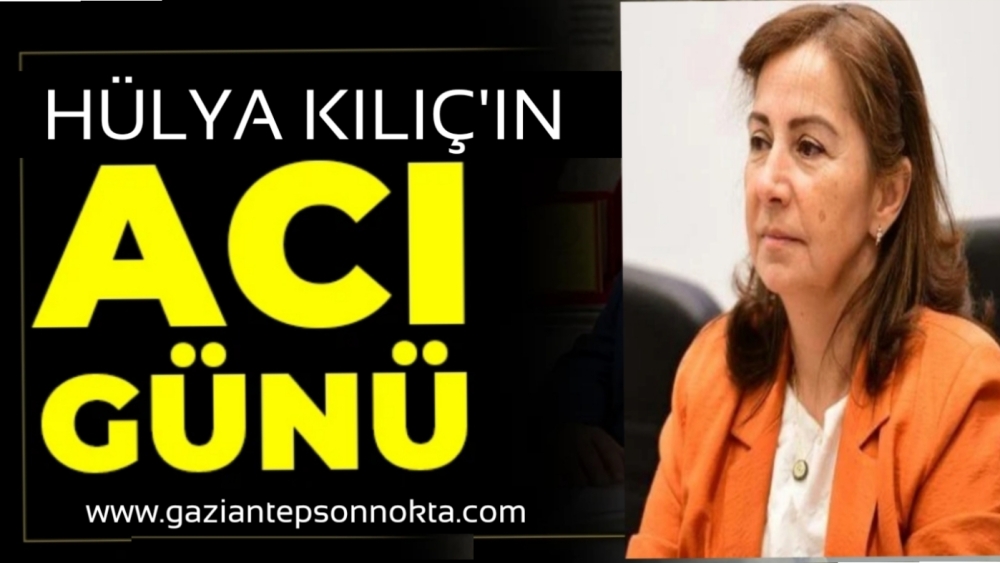 Hülya Kılıç’ın eşi Tahir Kılıç vefat Etti