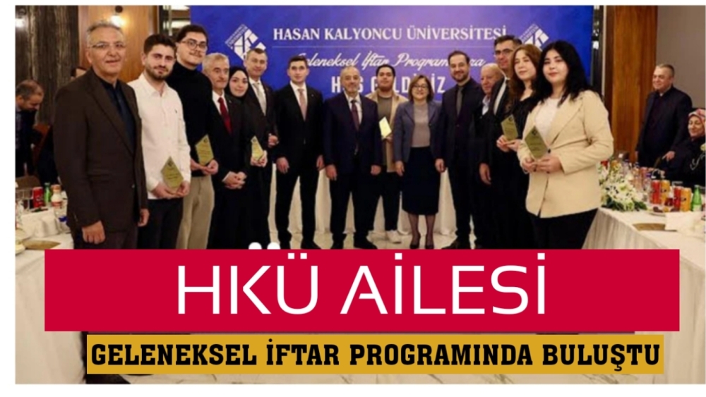 HKÜ Ailesi Geleneksel İftar Programında Buluştu