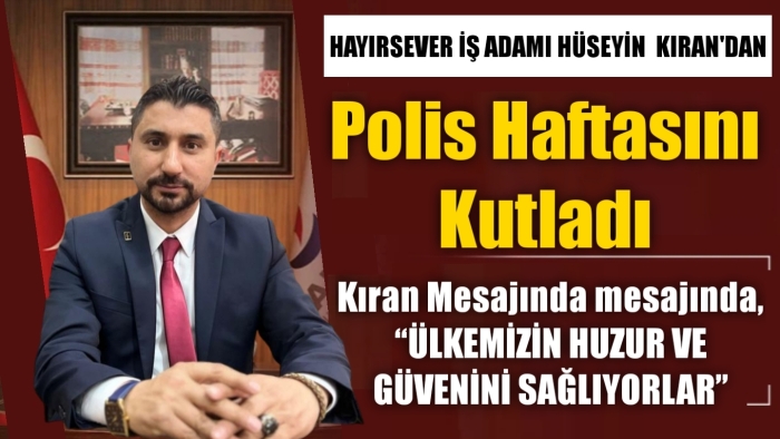 Kıran, Polis Haftasını Kutladı