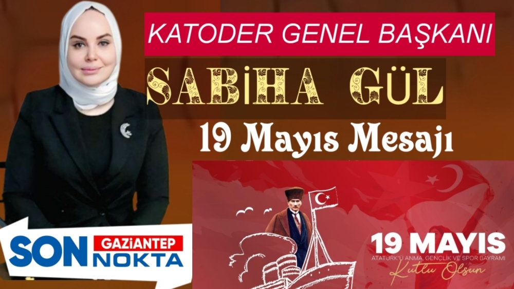 Başkan Sabiha Gül'den 19 Mayıs mesajı